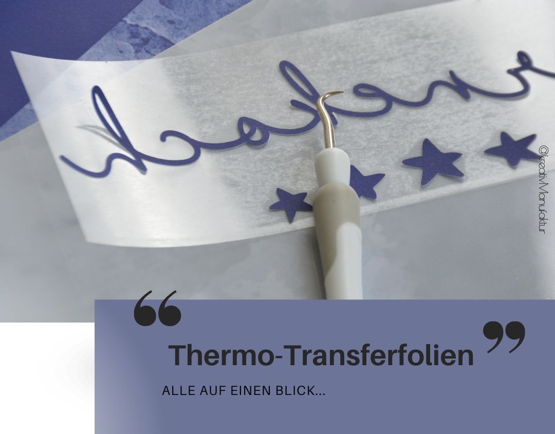 Thermo-Transferfolien Übersicht Thermo-Transferfolien Übersicht